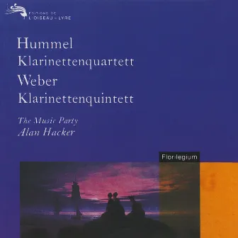 Hummel: Clarinet Quartet; Weber: Clarinet Quintet by Alan Hacker