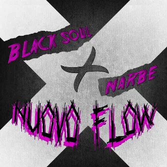 Nuovo Flow by Black Soul