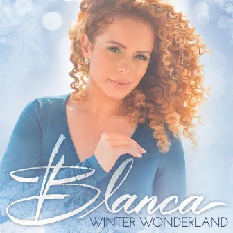 Winter Wonderland by Blanca