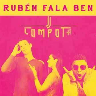 Rubén Fala Ben by JJ Compota