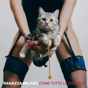 Come Tutte Le Ragazze by Ragazza Milano