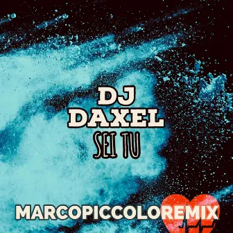 Sei tu (Marco Piccolo Remix) by DJ DAXEL