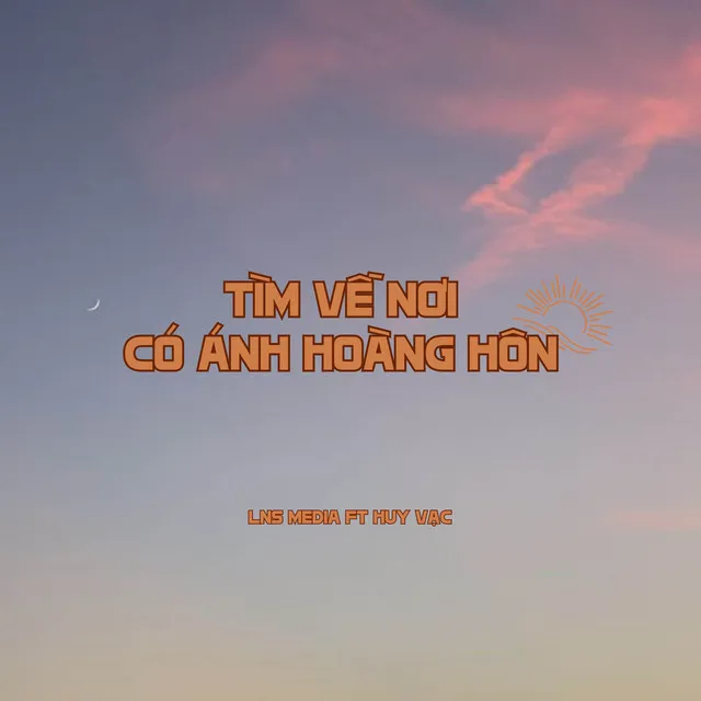 Tìm Về Nơi Có Ánh Hoàng Hôn