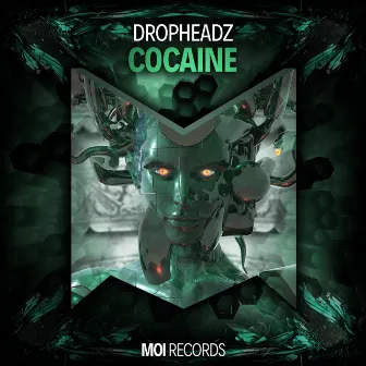 Cocaine by Dropheadz