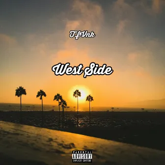 West Side by T.Fvnk