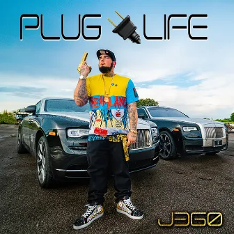 Plug Life by J360