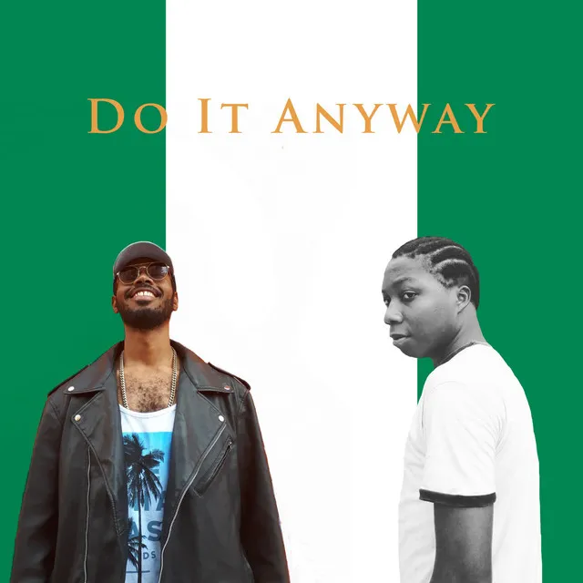 Do It Anyway