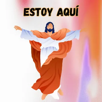 Estoy Aquí by Congregación María De Jesús