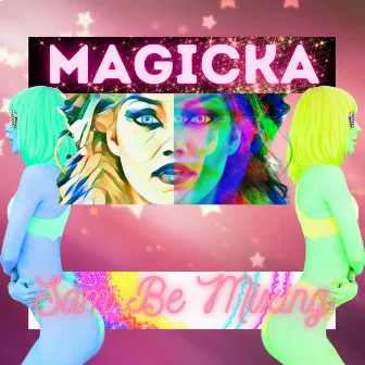 Magicka by Sam Be Mixing