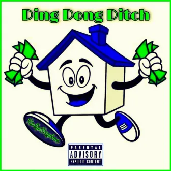 Ding Dong Ditch by Relly Baybee