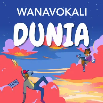 Dunia by Wanavokali