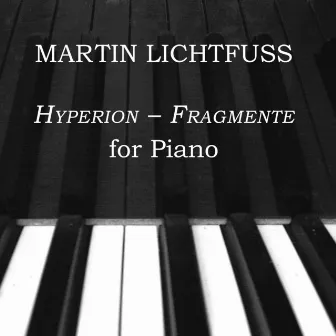 Hyperion-Fragmente by Martin Lichtfuss