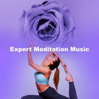 Expert Meditation Music by Elan Meditation Music