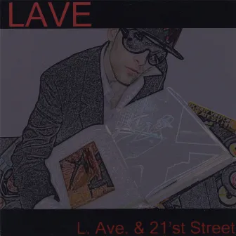 L. Ave. & 21'st Street by Lave