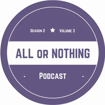 All or Nothing podcast (Vol.3) by Rodrigo Belone