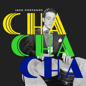 Cha Cha Cha by Jack Costanzo