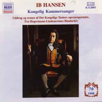 Hansen, Ib: Kongelig Kammersanger (1959 - 1983) by Wolfgang Rennert