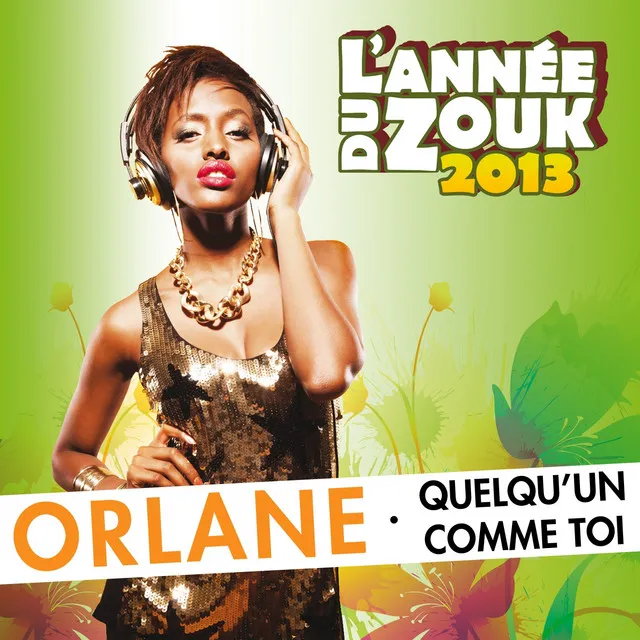 Quelqu'un comme toi (L'année du zouk 2013)