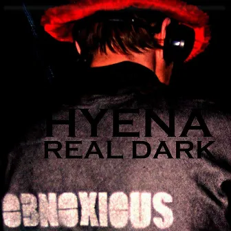 Real Dark by Hyena