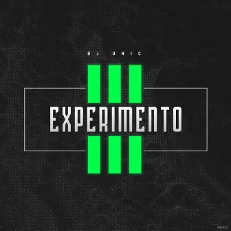 Experimento III by DJ Unic