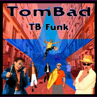 TB Funk by TomBad