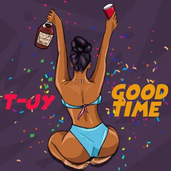 Good Time by T-Jy