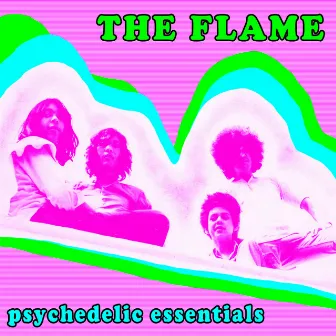 Psychedelic Essentials by The Flames