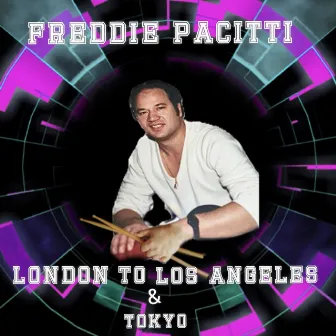 London to Los Angeles & Tokyo by Freddie Pacitti