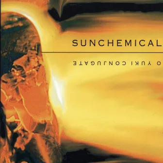 Sunchemical by O Yuki Conjugate