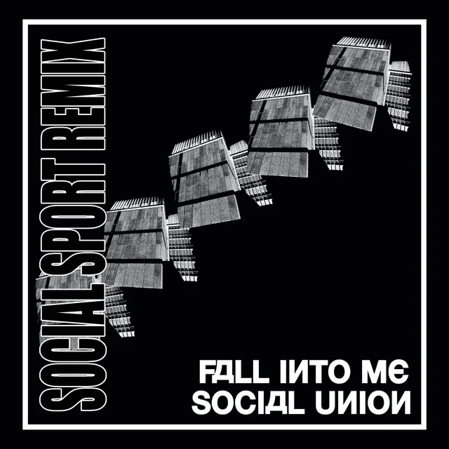 Fall Into Me - Social Sport Remix