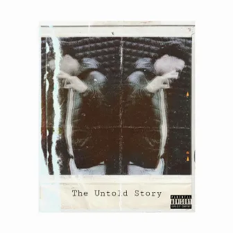 The Untold Story by OTB $moove