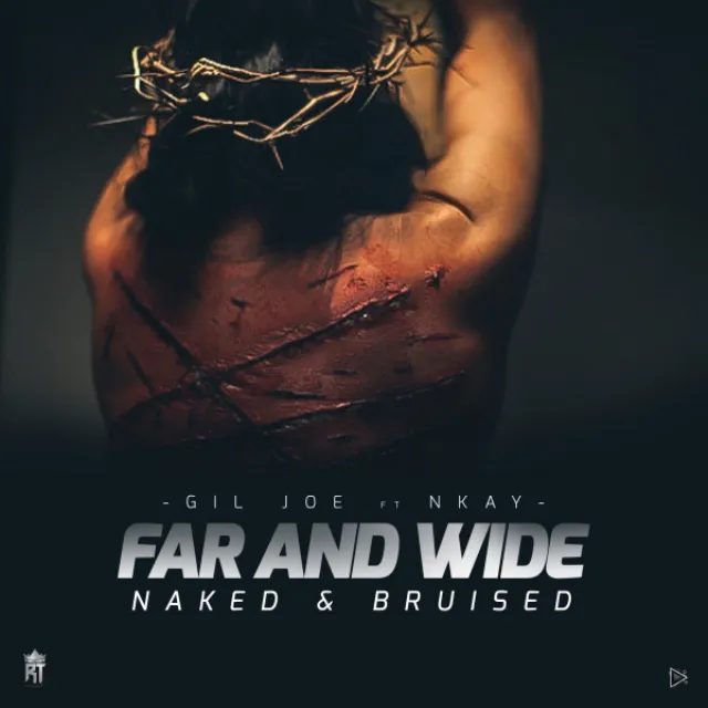 Far and Wide (feat. Nkay) - Naked & Bruised