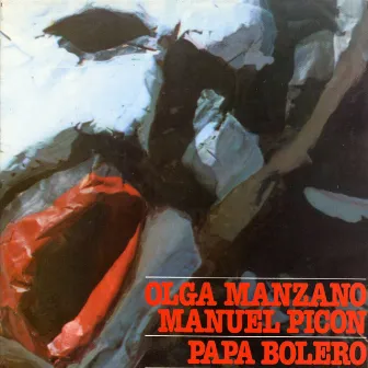 Papa bolero by Olga Manzano y Manuel Picon