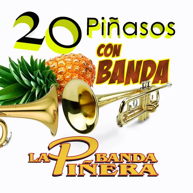 20 Piñasos con Banda