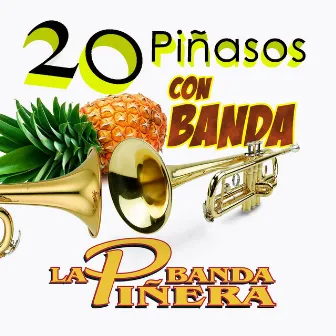 20 Piñasos con Banda by Banda La Piñera