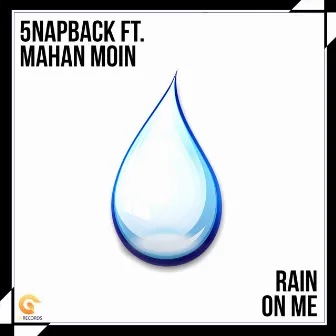 Rain On Me by 5NAPBACK