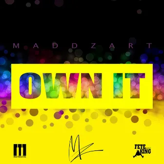 Own it by Maddzart