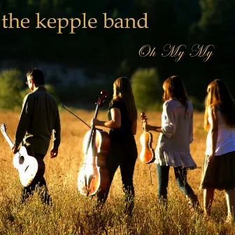 Oh My My by The Kepple Band