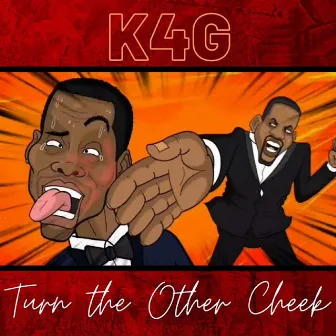 Turn the Other Cheek by K 4 G