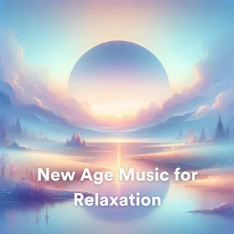 New Age Music for Relaxation by Relaxing ASAP