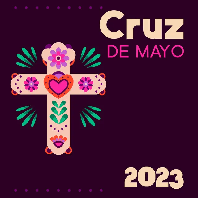 Cruz De Mayo 2023 – Music To Celebrate The Fiesta De Las Cruces