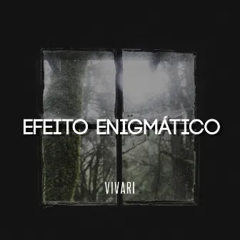 Efeito Enigmático by Vivari