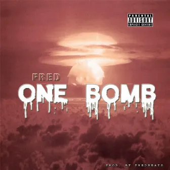 One Bomb by FredBeats