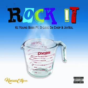 Rock It by Kc Young Boss