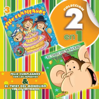 Colección 2 en 1, Vol. 3 / Feliz Cumpleaños y el Twist del Mono Liso by Colección Infantil