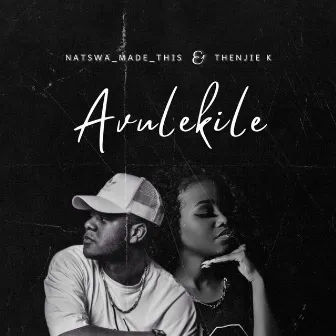 AVULEKILE by Natswa_made_this