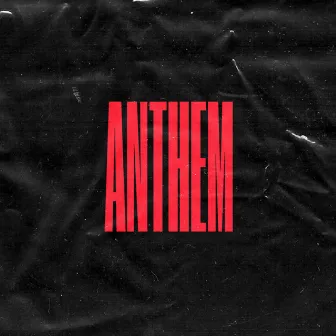 Anthem by Anthem