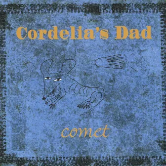 Comet by Cordelia's Dad