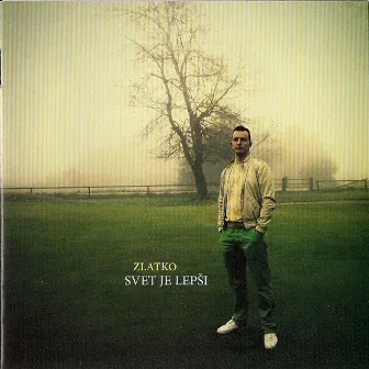 Svet Je Lepsi by Zlatko