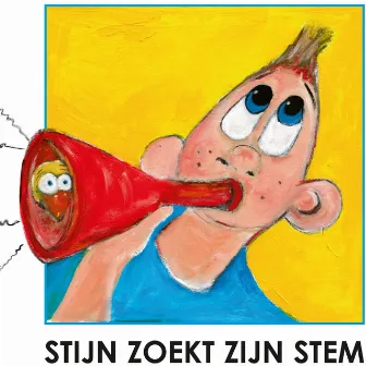 Stijn Zoekt Zijn Stem by Noortje Herlaar